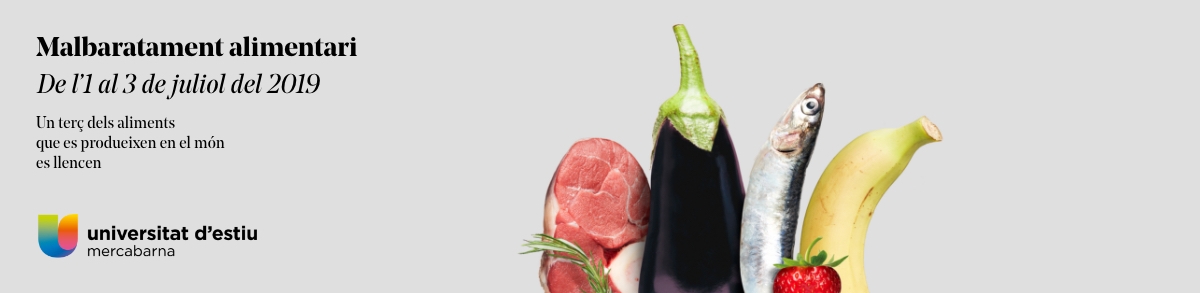 Universitat d'estiu de Mercabarna sobre malbaratament alimentari